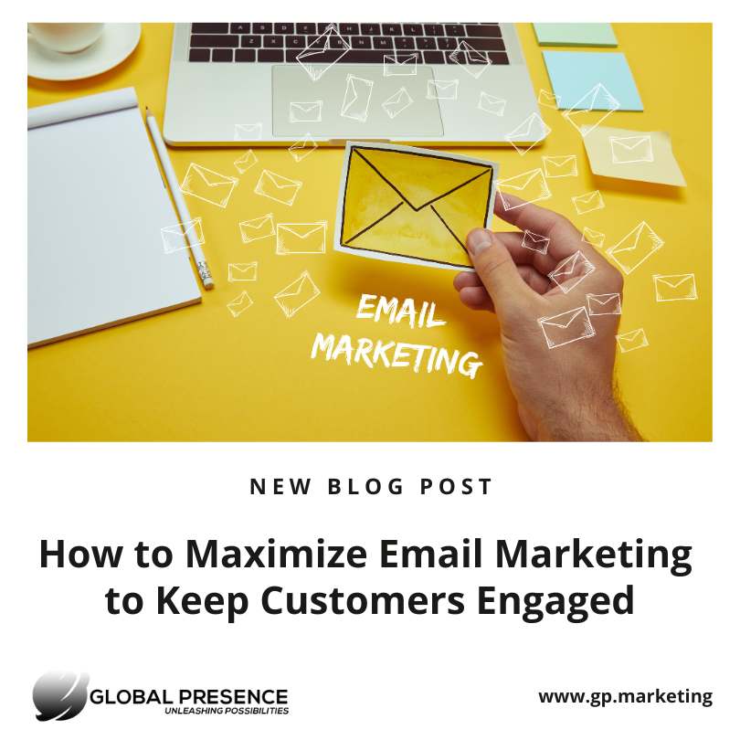 How to Maximize Email Marketing  to Keep Customers Engaged - Blog Banner
