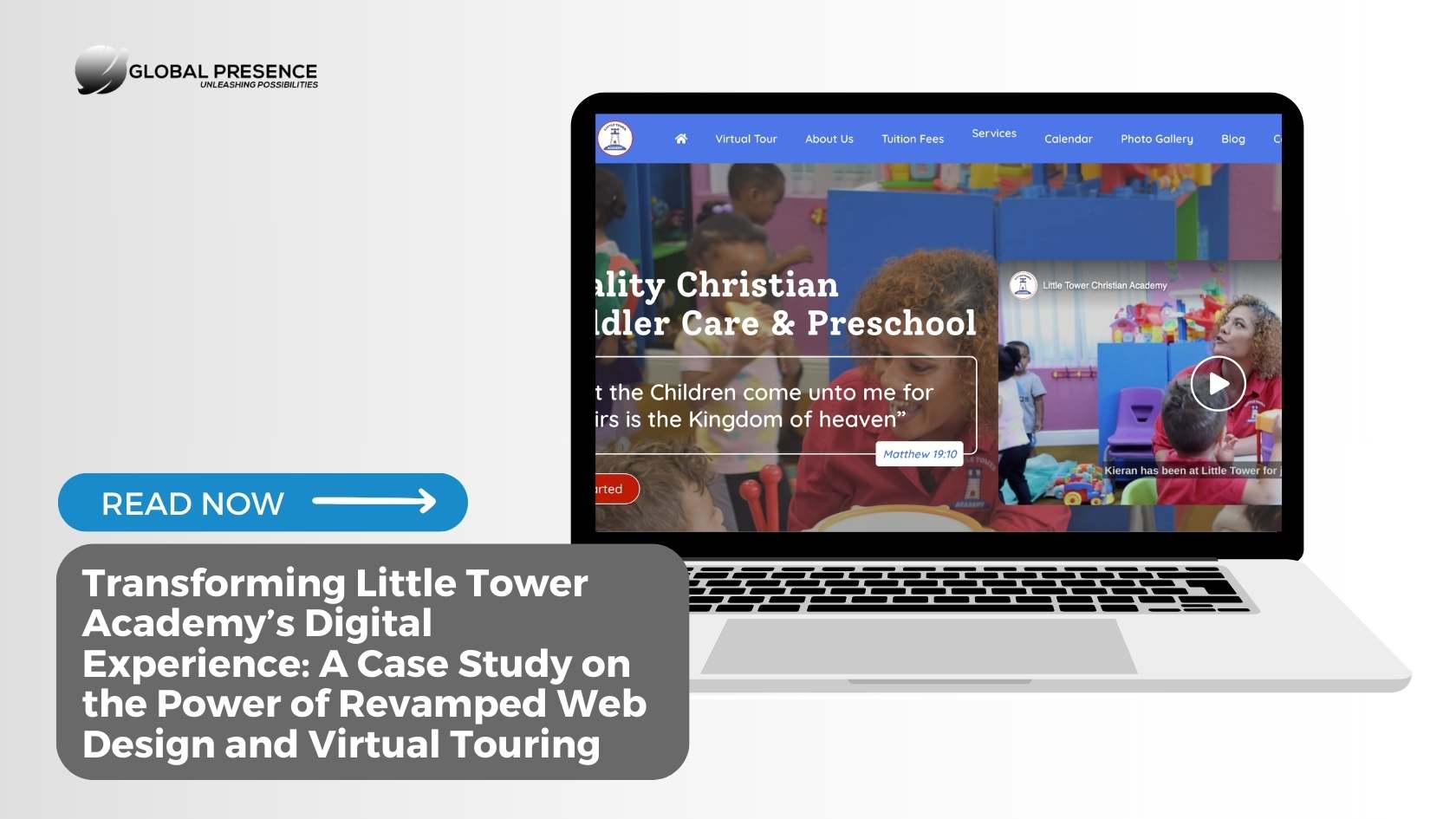 Transforming Little Tower Academy’s Digital Experience: A Case Study on the Power of Revamped Web Design and Virtual Touring