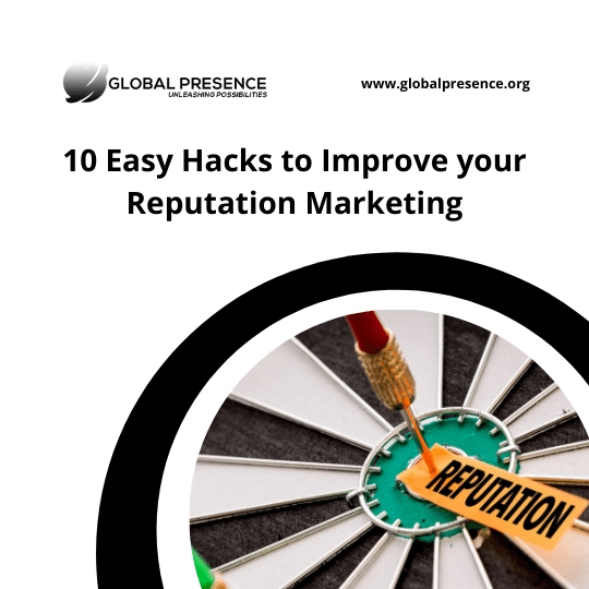 10 Easy Hacks to Improve your Reputation Marketing