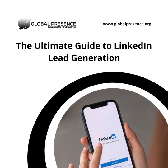 The Ultimate Guide to LinkedIn Lead Generation