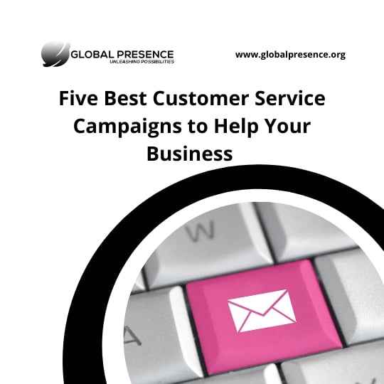 Best Customer Service Campaigns to Help Your Business