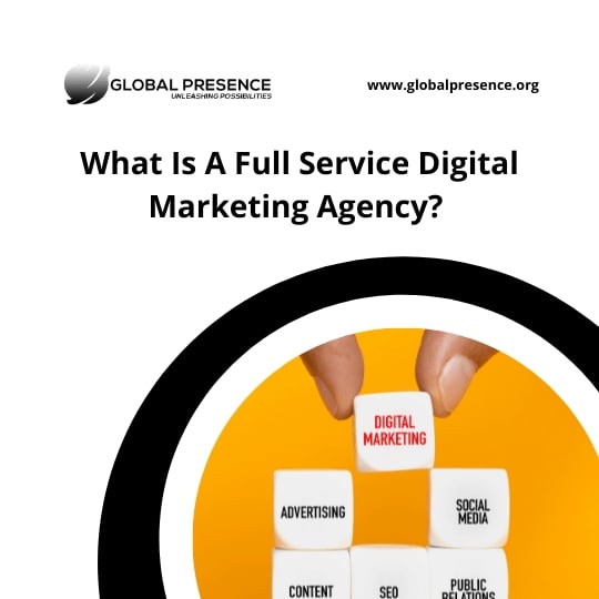 What Is A Full Service Digital Marketing Agency?
