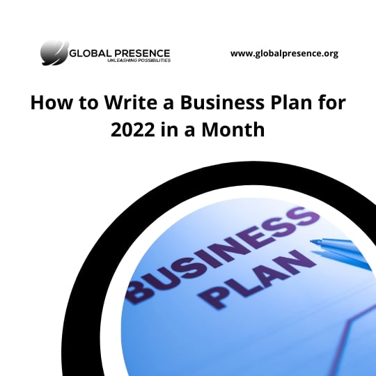 How to Write a Business Plan for 2022 in a Month