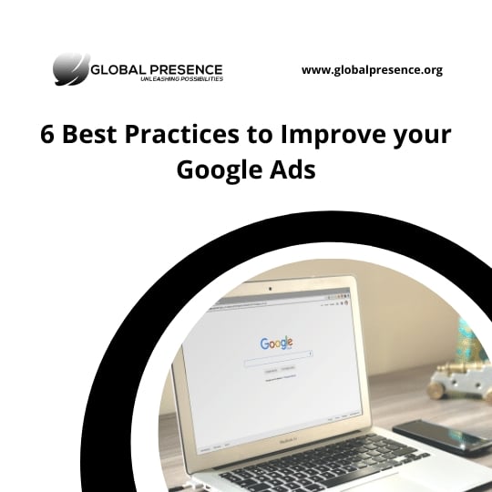 6 Best Practices to Improve your Google Ads