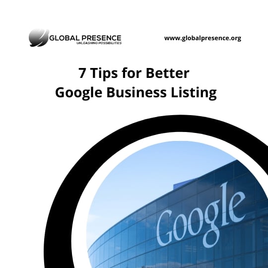 7 Tips for Better Google Business Listing