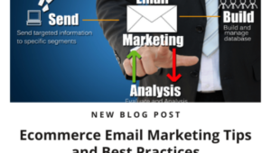 Ecommerce Email Marketing Tips and Best Practices
