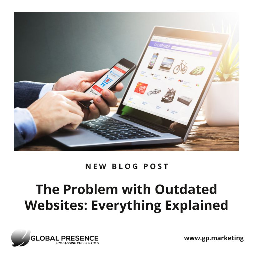 The Problem with an Outdated Website: Everything Explained