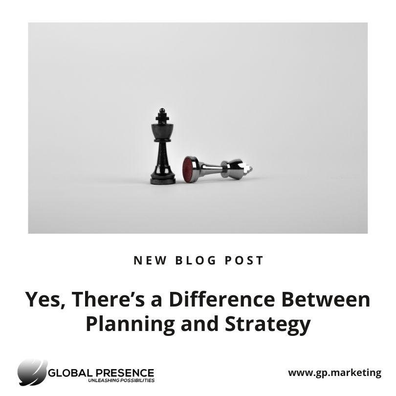 Yes, There’s a Difference Between Planning and Strategy