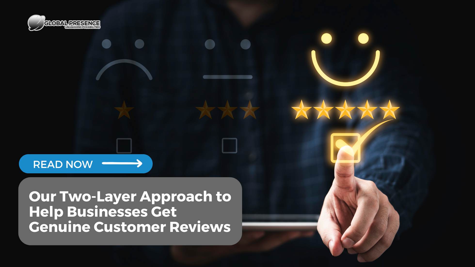 Our Two-Layer Approach to Help Businesses Get Genuine Customer Reviews blog